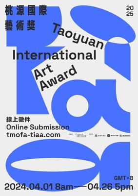The TIAA will be accepting entries for the 2025 Taoyuan International Art Award from April 1 - April 26, 2024.
