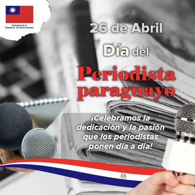 Embajada de Taiwán expresa sinceras felicitaciones y apreciacions a los comunicadores paraguayos en el día del periodista