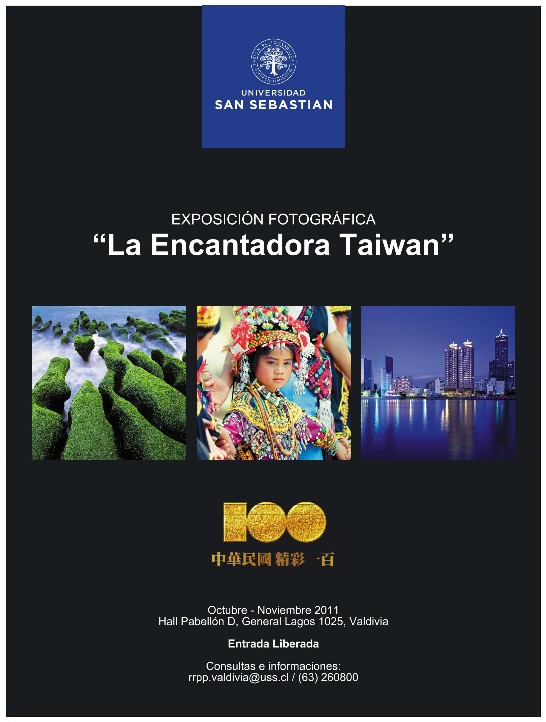 En el marco de la conmemoración del Centenario de la República de China (Taiwán), la Oficina Económica y Cultural de Taipei en Chile, con sede en Santiago, junto a la Universidad San Sebastián, tienen el honor de presentar e invitar a la comunidad de Valdivia a participar de la hermosa Exposición “La Encantadora Taiwán”, a exhibirse en el Hall del edificio “D” de la sede valdiviana de la prestigiosa universidad, ubicado en General Lagos n°1025. Valdivia.